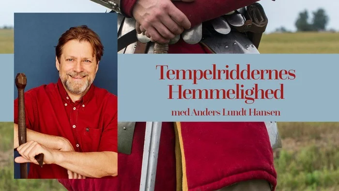 Fredagsmøde - Tempelriddernes Hemmelighed med Anders Lundt Hansen